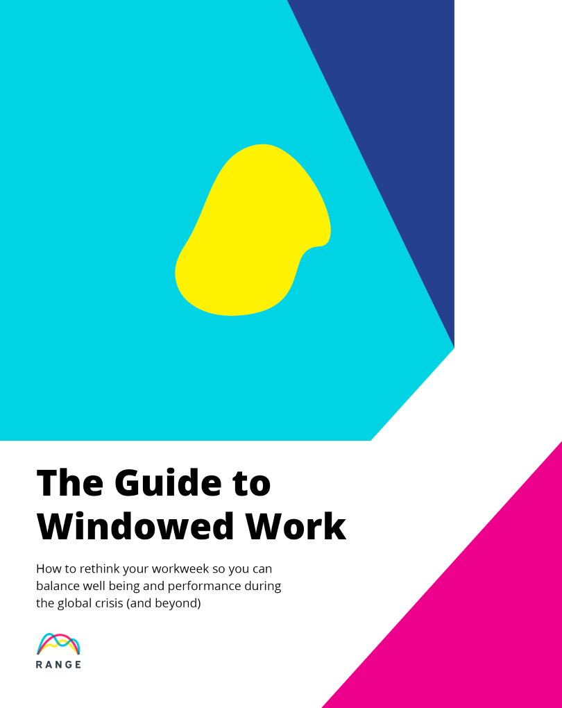 The Guide to Windowed Work