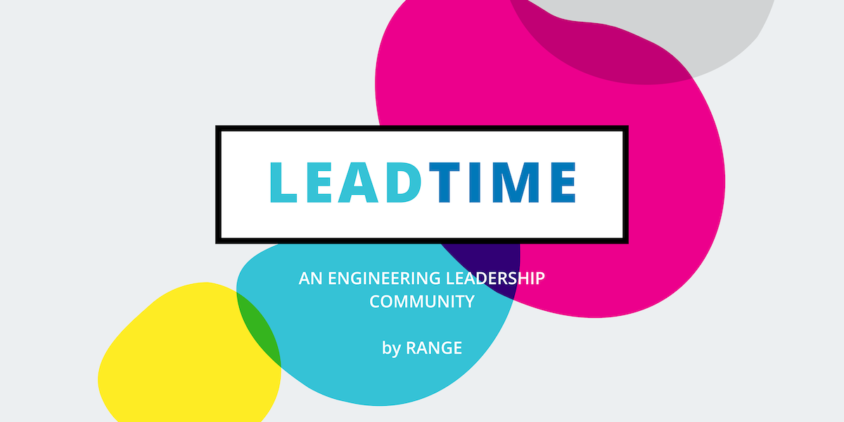 Meet Lead Time, a new community for engineering leaders