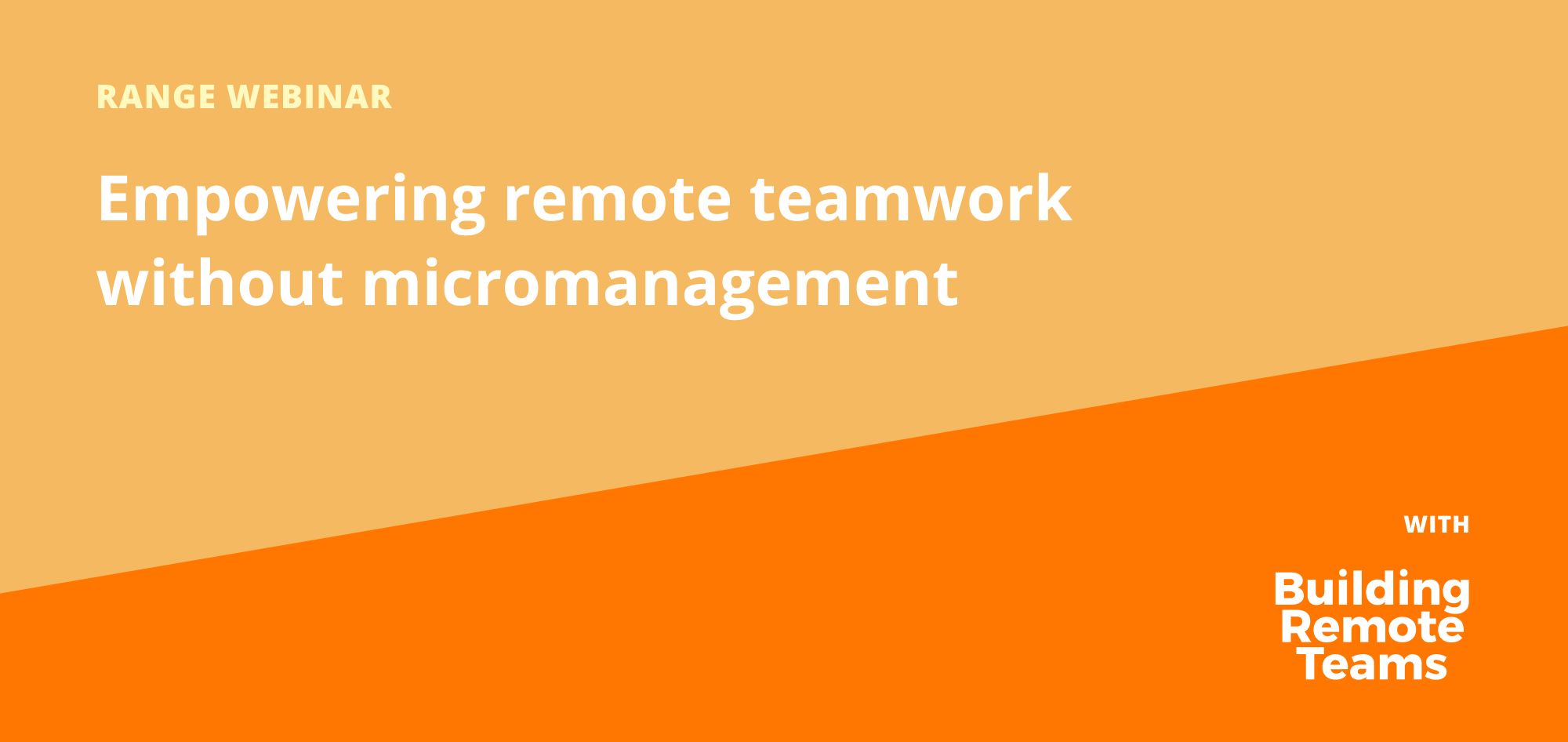 Solving micromanagement when managing remote teams