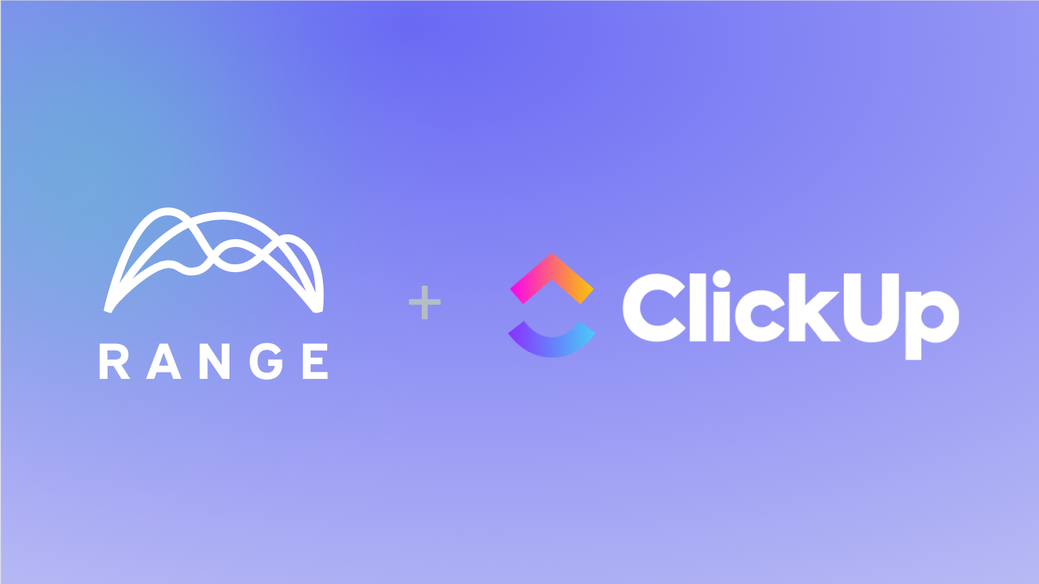 Stay in sync with Range and ClickUp, without all the meetings