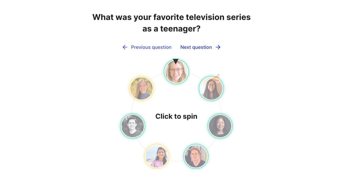 Try the icebreaker spinner