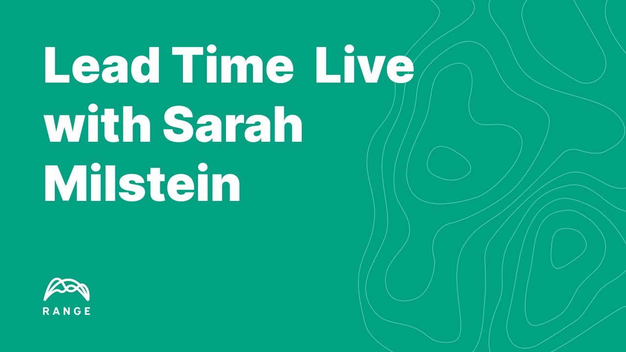 Lead Time Chats with Sarah Milstein