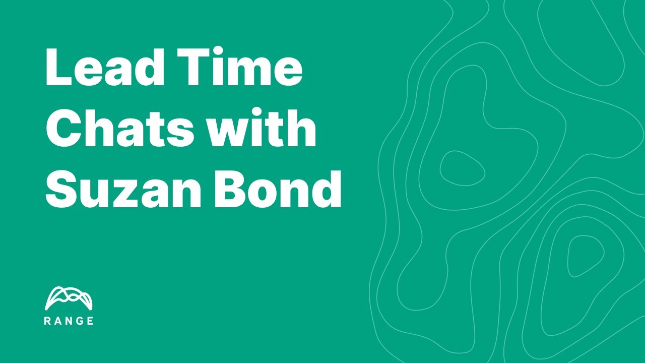 Lead Time Chats with Suzan Bond
