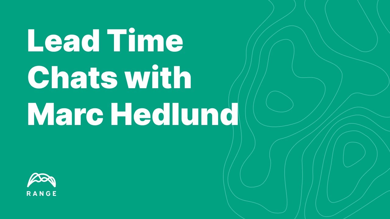 Lead Time Chats with Marc Hedlund