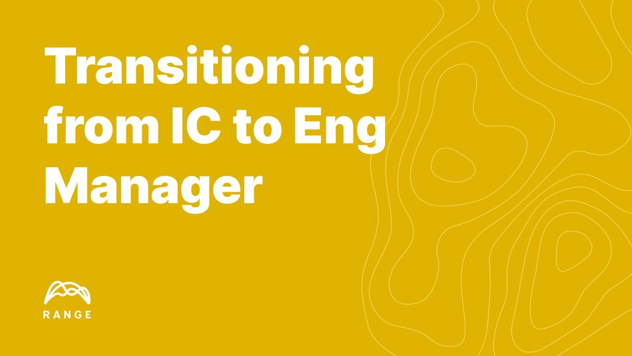 Transitioning from IC to Engineering Manager Meetup: Panel Discussion